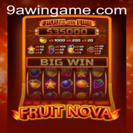 Exploring the World of FruitNova: A Fresh Gaming Experience