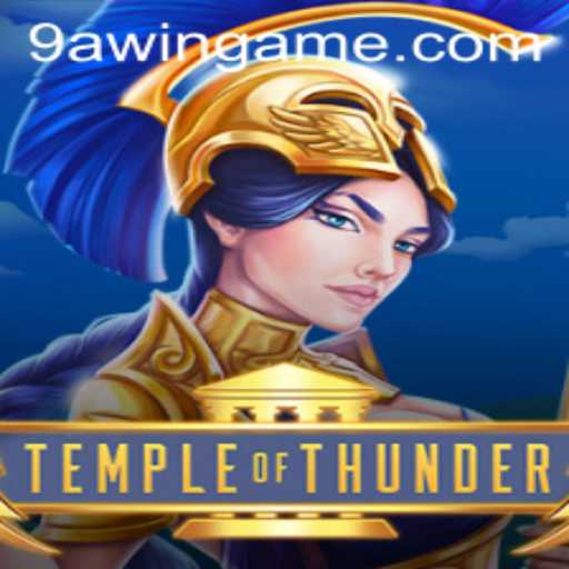 Unveiling TempleofThunder: A Mystical Journey with 9AWIN
